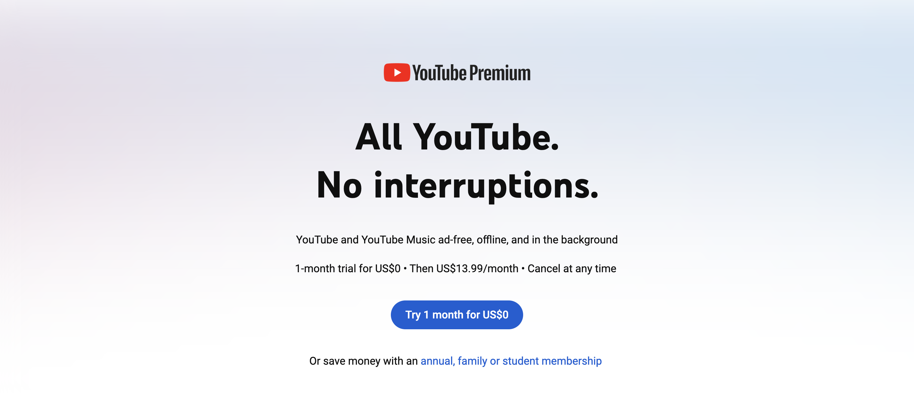 All YouTube. No interruptions.